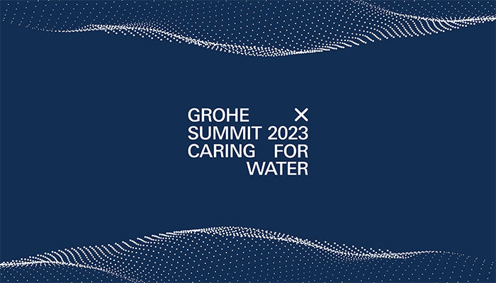 Grohe announces GROHE X Summit 2023 – 'Caring for Water'