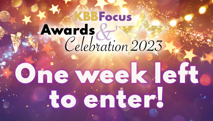 One week left to enter KBBFocus Awards 2023 – get your entry in now!