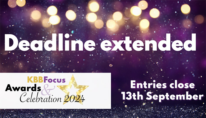 Deadline extended for KBBFocus Awards 2024 – so get your entry in now!