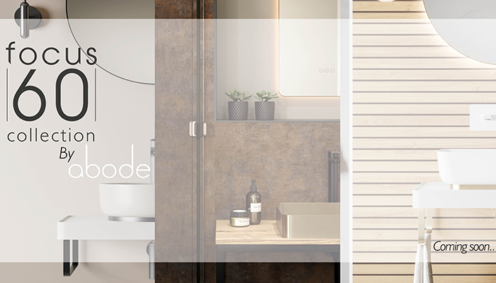 Abode to launch new Focus 60 bathroom collection in 2025